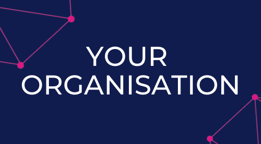 Your Organisation